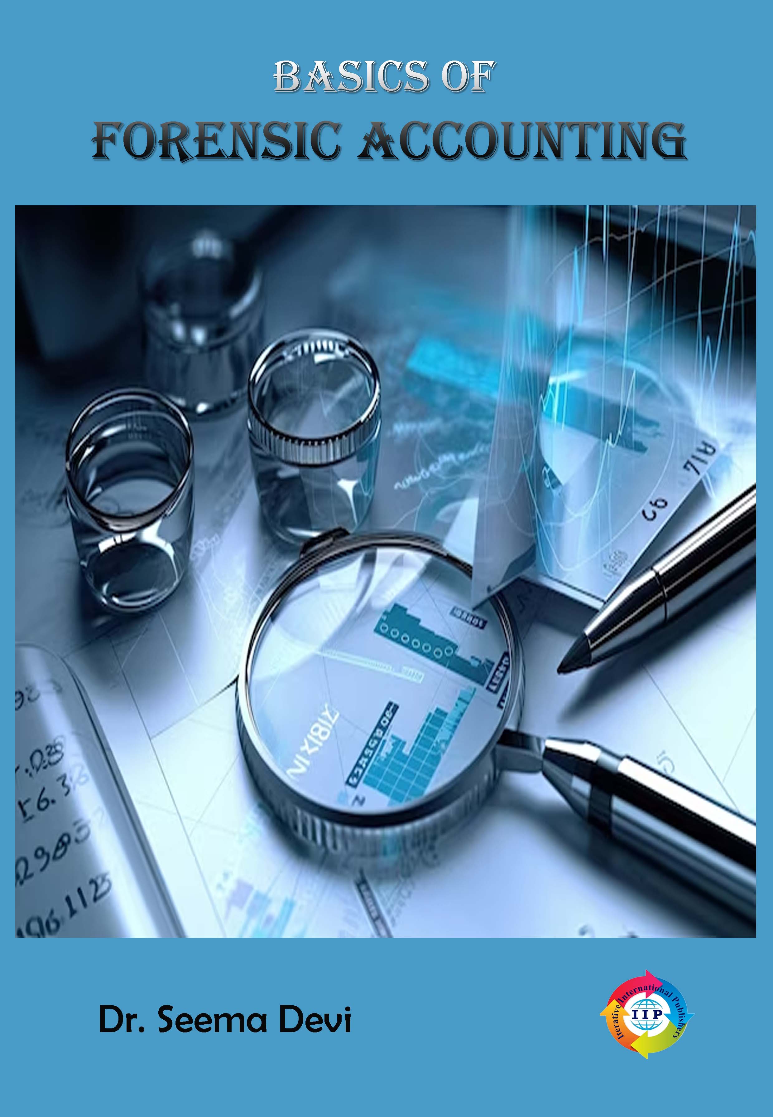 BASICS OF FORENSIC ACCOUNTING